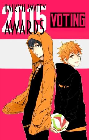 *2015 Haikyu! Watty Awards Voting* by HaikyuWA