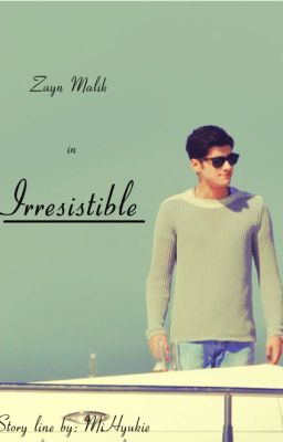 Irresistible (Zayn Malik) cover