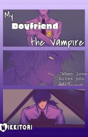 My Boyfriend The Vampire (Purple Guy Vincent X Reader) DISCONTINUED  by nikkitori