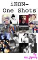 iKON One Shots ~ by _hanaty