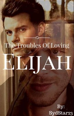 The Troubles Of Loving Elijah cover