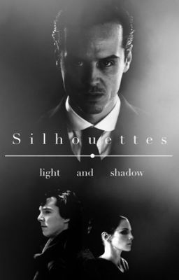 [Sherlolly fanfiction] Silhouettes cover