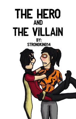 The Hero and The Villain (a young justice fanfic) cover