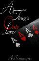 A Thug's Only Love by Miss_Hoodnificent