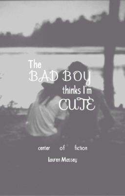 The Bad Boy Thinks I'm Cute cover