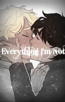 Everything I'm Not ~ Solangelo cover