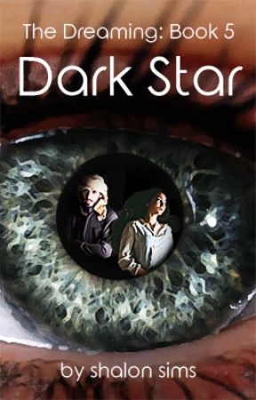 The Dreaming: Dark Star (Book 5) by shalonsims