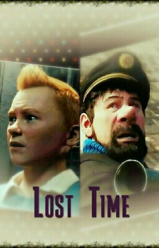 Lost Time (A Tintin Fanfic) by lavender_dust