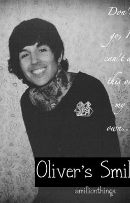 *Oliver's Smile (Oliver Sykes Fan-Fic) Slow Edits cover