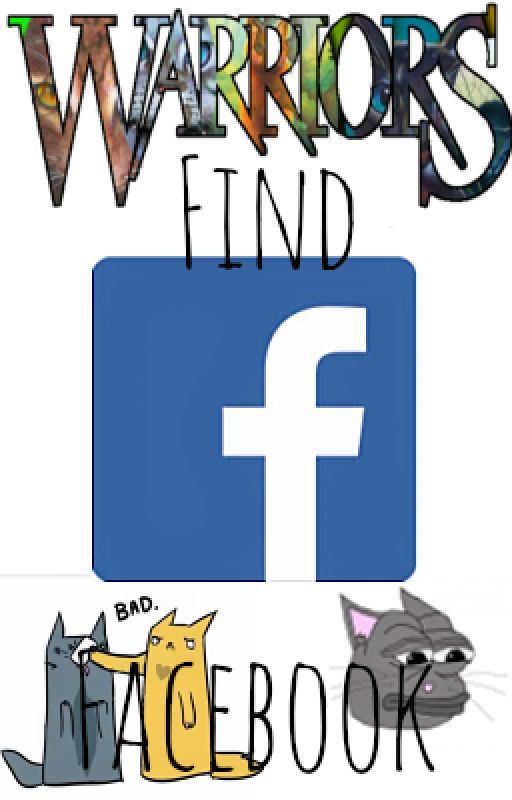 WARRIOR CATS FIND FACEBOOK! by DestinedWarrior