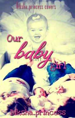 Our Baby Girl (sequel to AOL)[COMPLETED] #Wattys2016 cover