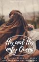 His and His Only Queen **BOOK TWO** by RavenRedSoul