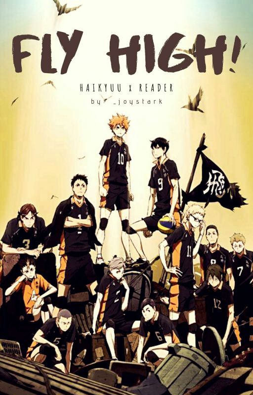 FLY HIGH! [HAIKYUU x READER] by _joystark