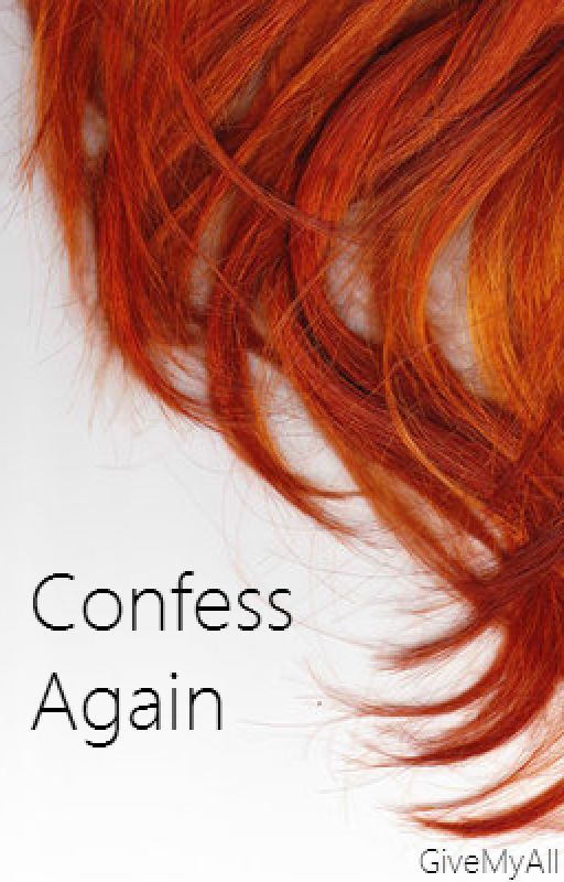 Confess Again (GirlxGirl) - A lesbian love story by GiveMyAll