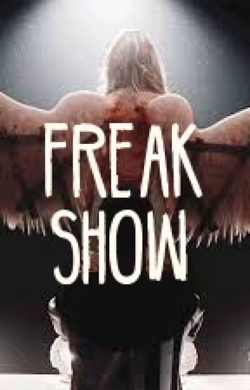 Freak Show  by shadowdaddyazriel