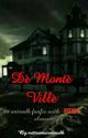 De' Monte Ville (COMPLETE) by veenavathani