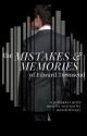 The Mistakes and Memories of Edward Townsend by MissLittleSpy