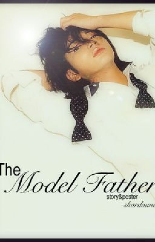 The Model Father by shardaunei