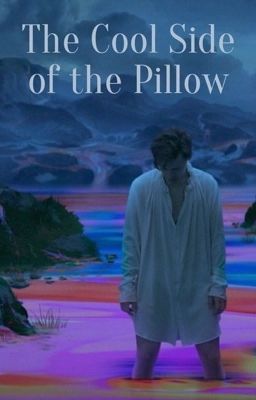 the cool side of the pillow {styles au} cover