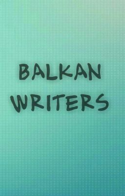 BALKAN WATTPAD WRITERS cover