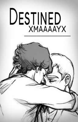 Destined - A Teenlock/Johnlock cover