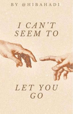 I Can't Seem To Let You Go cover