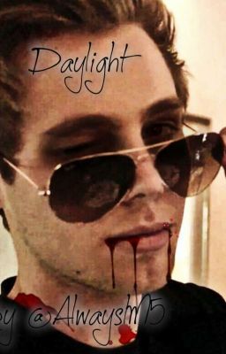 Daylight- Luke Hemmings (vampire) #wattys2016 cover