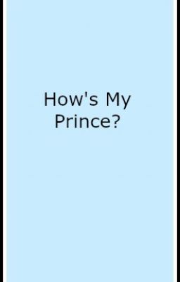 How's My Prince?  •Gumlee• cover