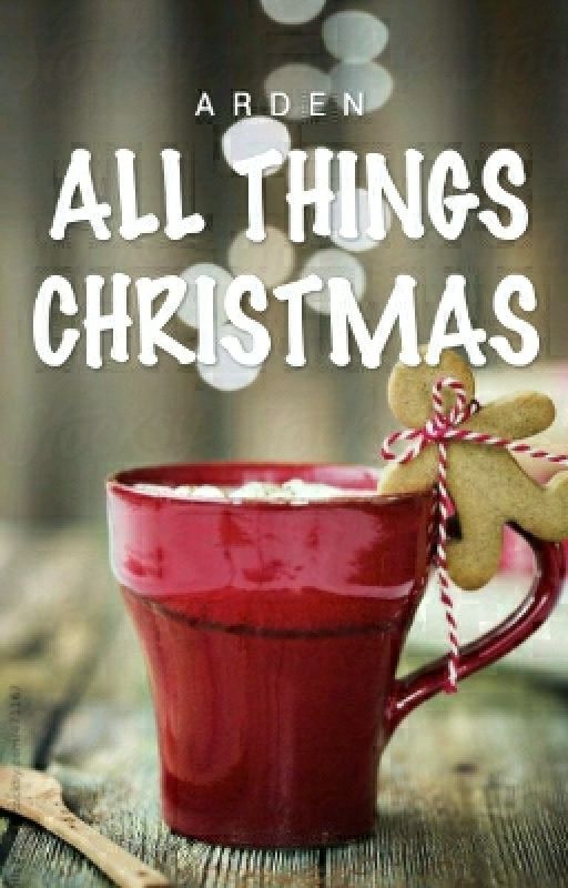 All Things Christmas by congenerous