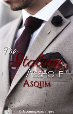 The Italian Asshole by asqiim