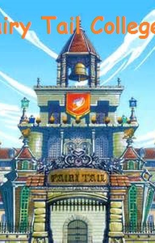 Fiore University: A Fairy Tail College Story by TheEmeraldLegend