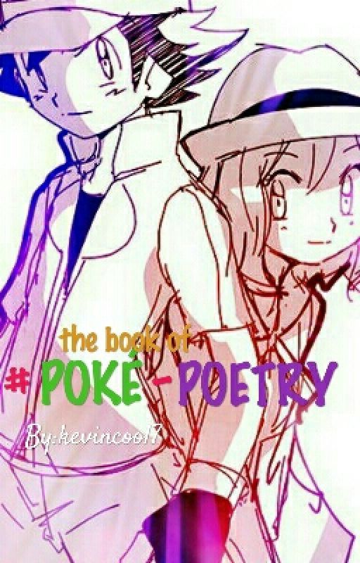 #POKÉ-POETRY by kevincool7