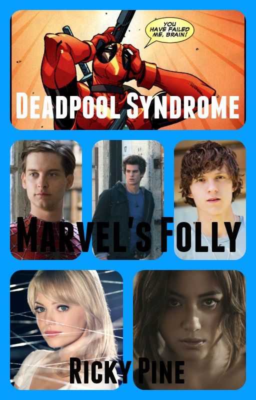 Deadpool Syndrome - Marvel's Folly by RickyPine