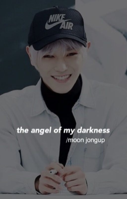 the angel of my darkness | jongup by sehuntherm