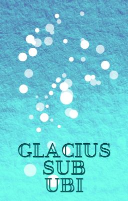 Glacialus Sub Ubi (Bleach Fanfic) cover