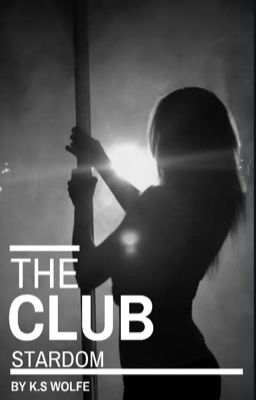 The Club: Stardom ✔✔Completed (Old) cover