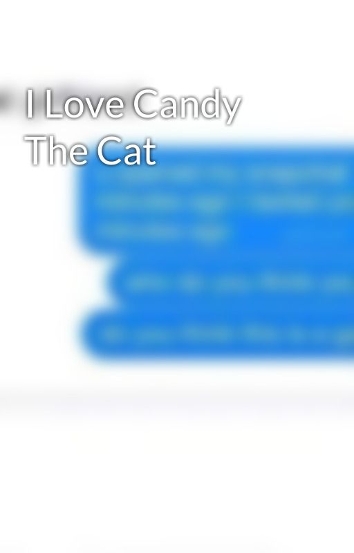 I Love Candy The Cat by minecraft2678