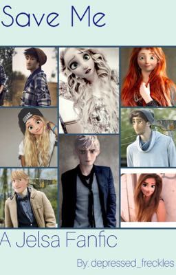 Save Me ~ A Jelsa Fanfic cover