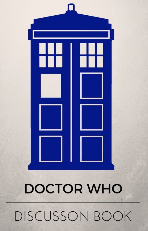 Doctor Who Discussion Book by tisindeedtheflamingo