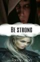 Be Strong (Anakin Skywalker/Star Wars FF) by Fantasy_Wars