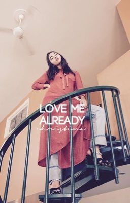 LOVE ME ALREADY ↬ [RM   MH]✔️ cover