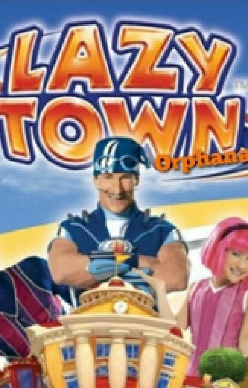 LazyTown Theory by _Stefan13_