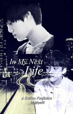 In My Next Life (A KaiSoo Fanfic) cover