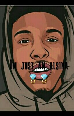 Im Just An Alsina cover