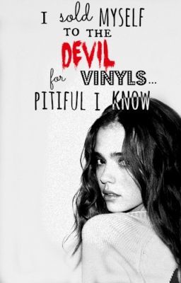 I Sold Myself to the Devil for Vinyls... Pitiful I Know cover