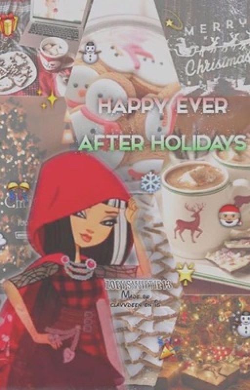 Happy Ever After Holidays by zoeyswiftie13