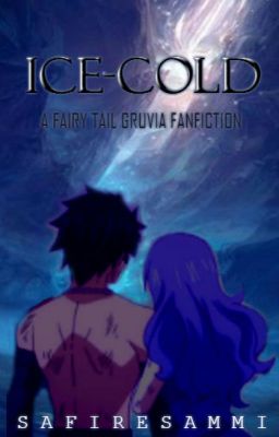 Ice-Cold (Gruvia Fairy Tail Fanfic) cover