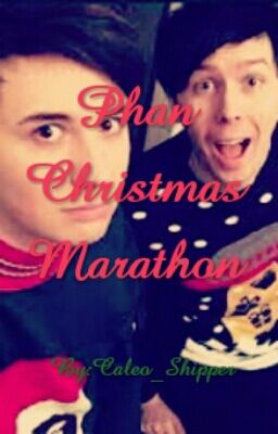 Phan Christmas Marathon cover