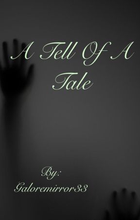 A Tell Of A Tale *Draco Malfoy* by Galoremirror33