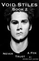 Void Stiles Book2 (TeenWolf FanFiction) by moonlight_shine